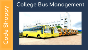College Bus Management System - Dotnet C# Projects - Code Shoppy