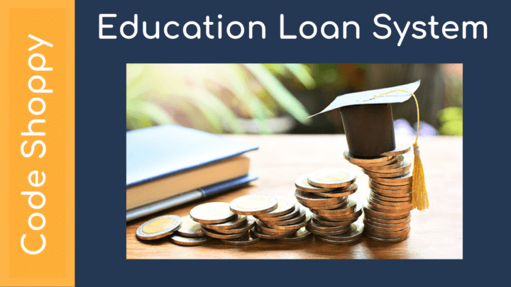 Education Loan Management - Dotnet C# Projects - Code Shoppy